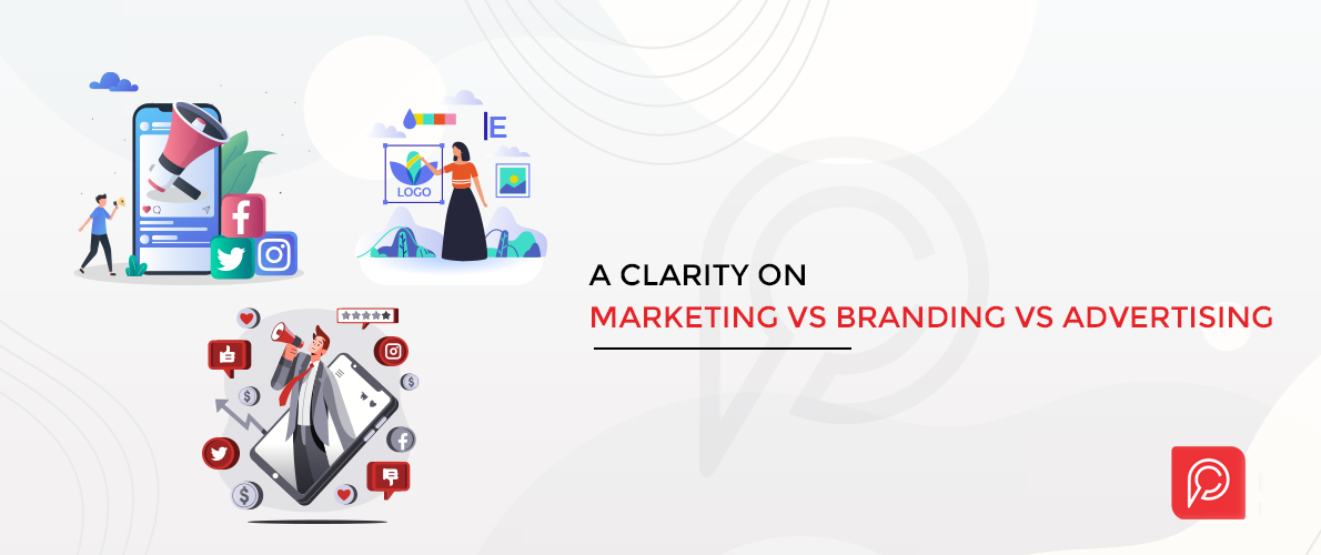 Clarifying difference between branding, marketing, advertising with Best Branding and Advertising agency in Hyderabad, India